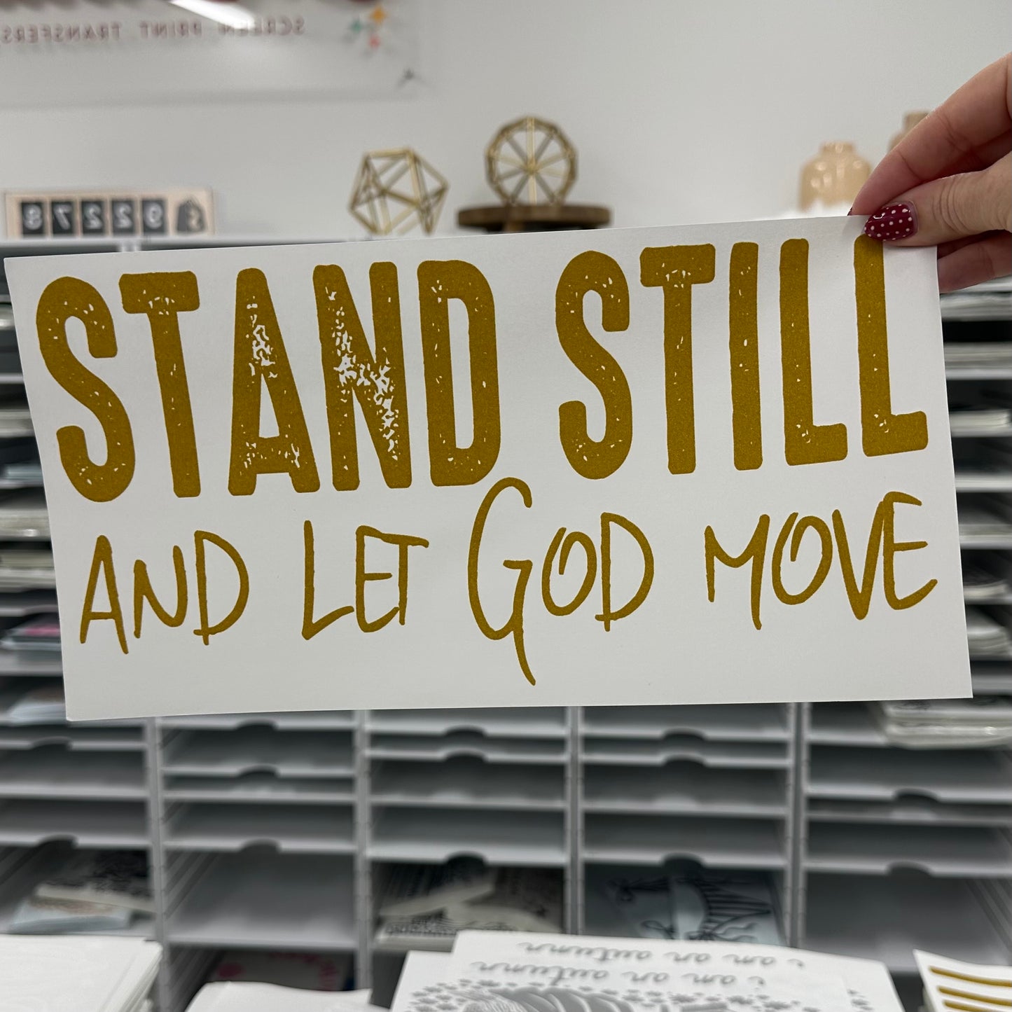 metallic gold stand still let God move screen print transfer•