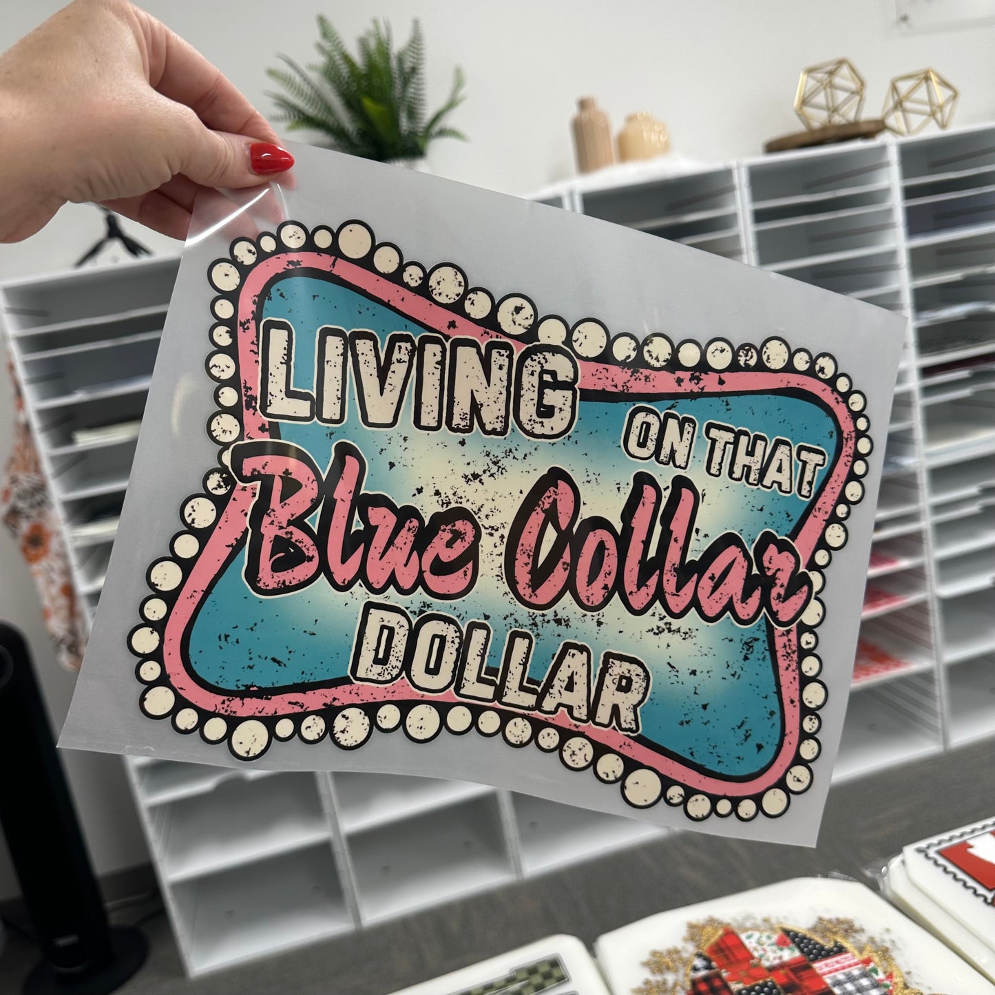 Blue collar dollar clear film screen print