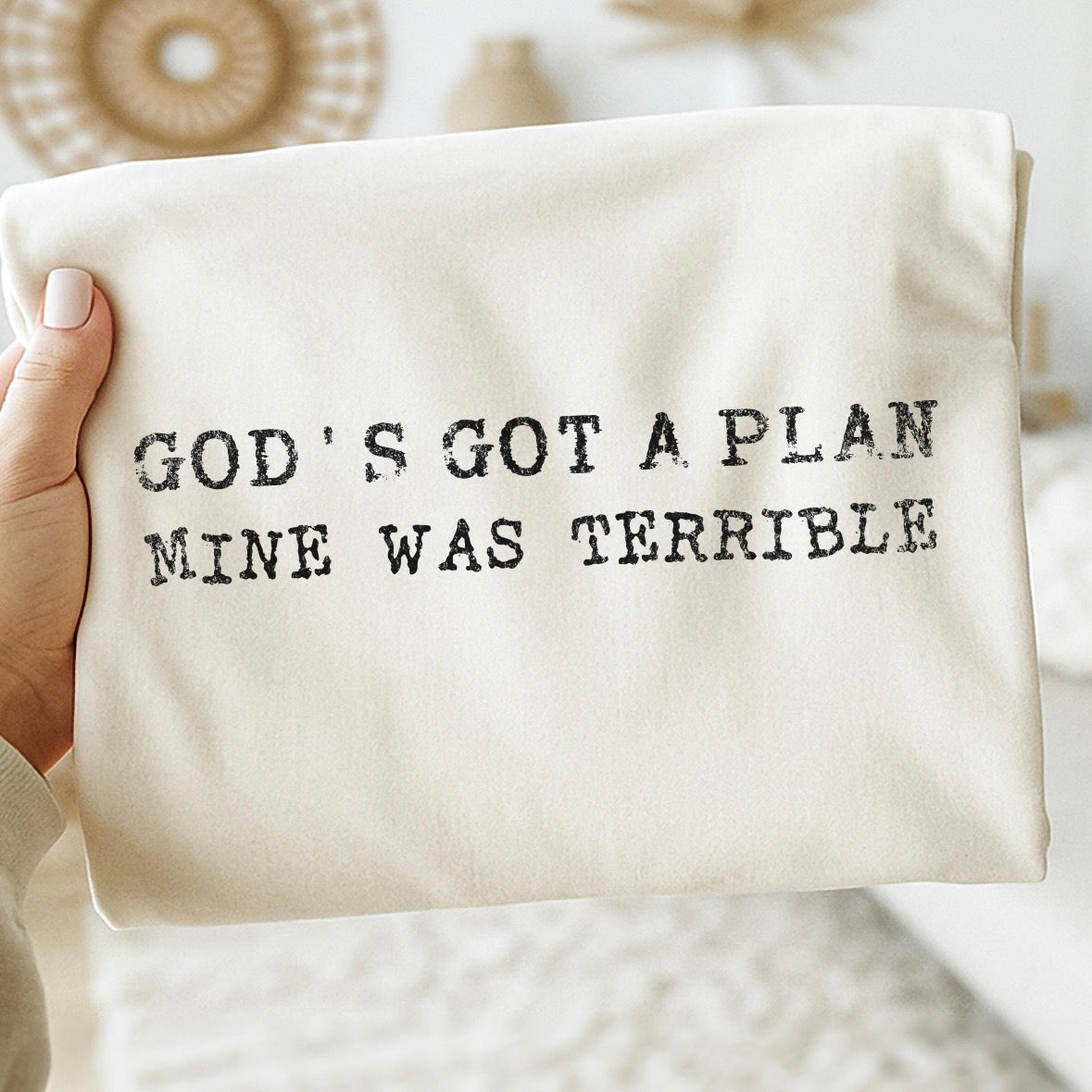 God's got a plan mine was terrible screen print transfer•