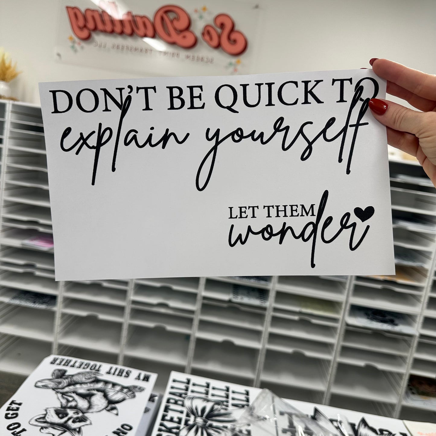 dont be quick to explain yourself front + sleeve transfer