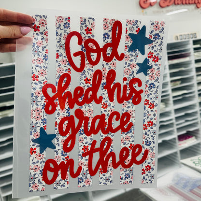 PRE-ORDER 7-10 business day God shed his grace on thee DTF