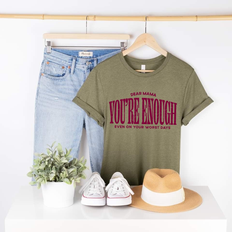 Dear Mama you're enough screen print transfer•