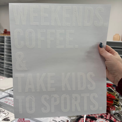 weekend, coffee, sports screen print transfer