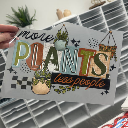 more plants less people clear film screen print