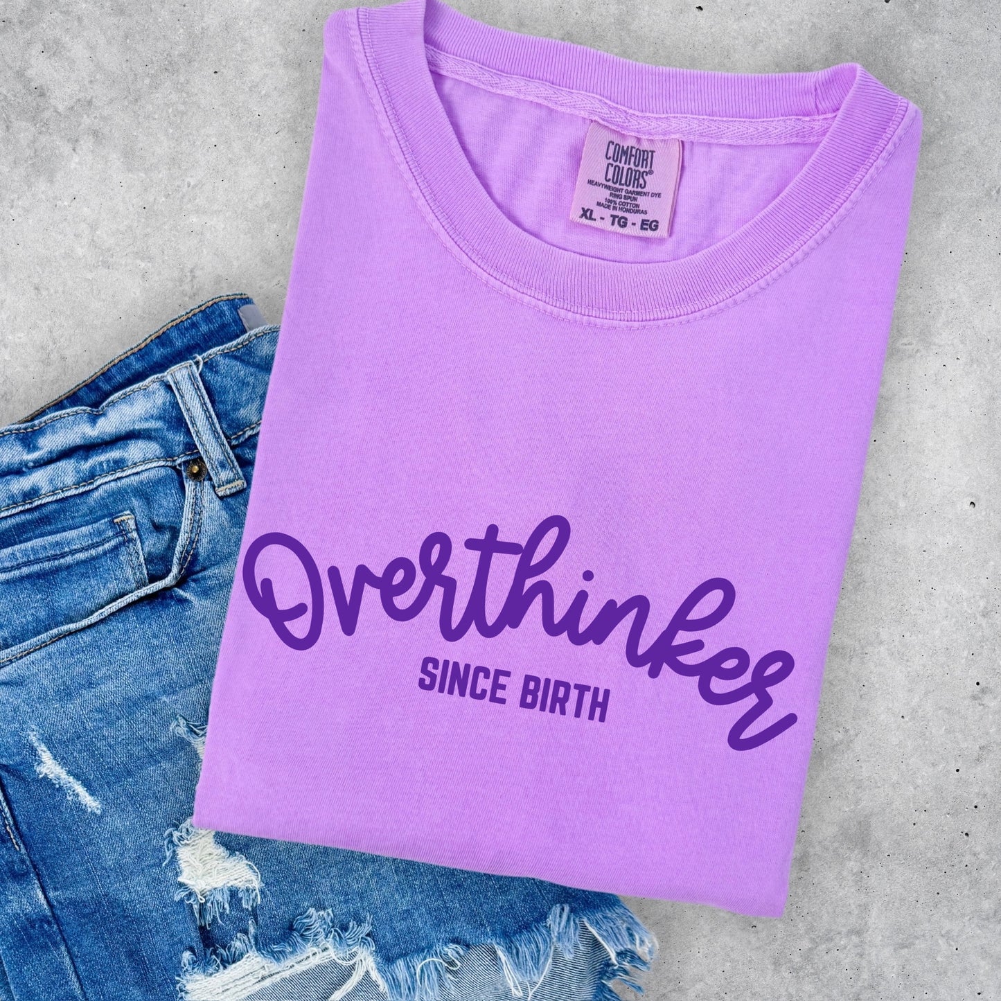 OVERTHINKER SINCE BIRTH SCREEN PRINT TRANSFER