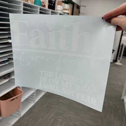 Faith over fear screen print transfer•