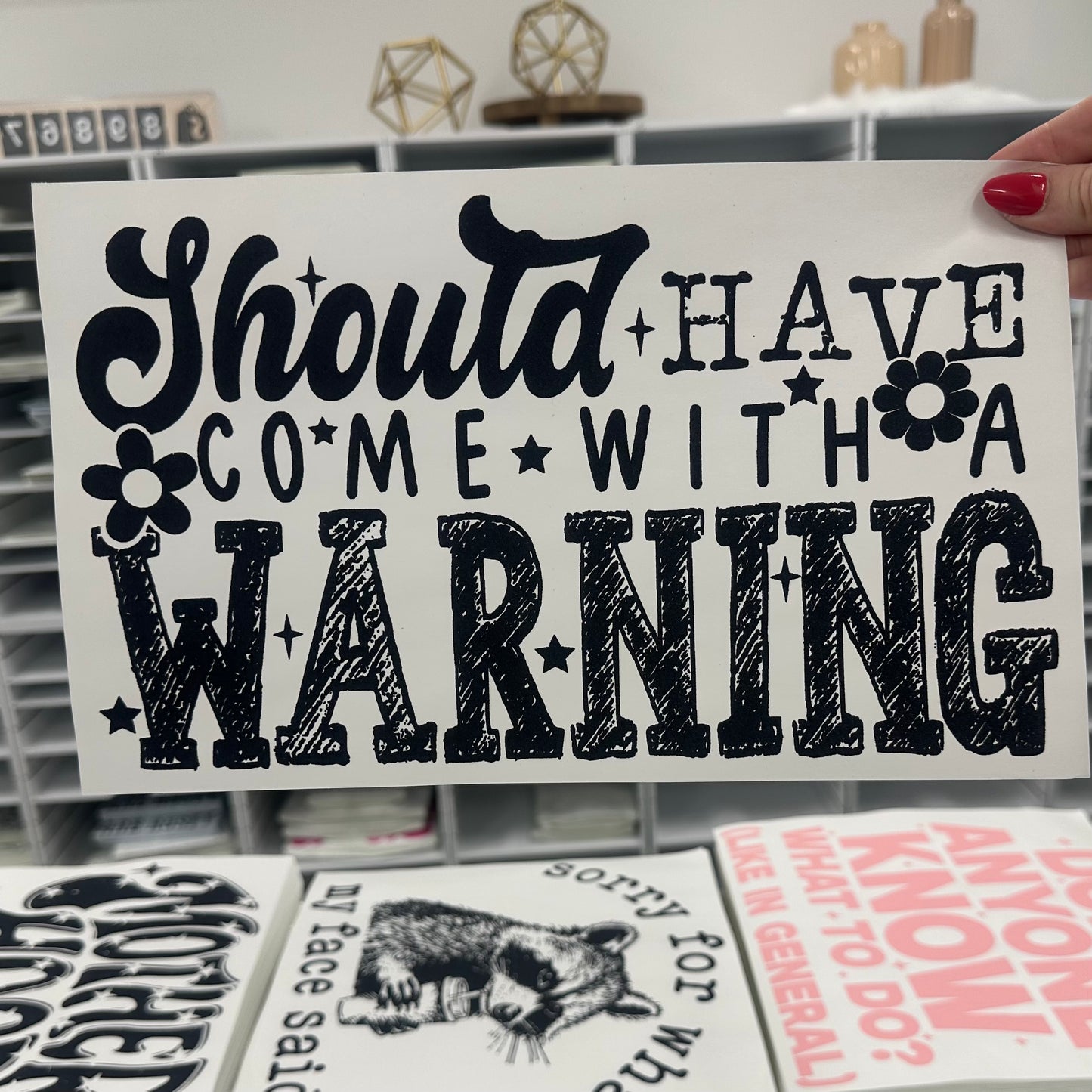 should have come with a warning screen print transfer•