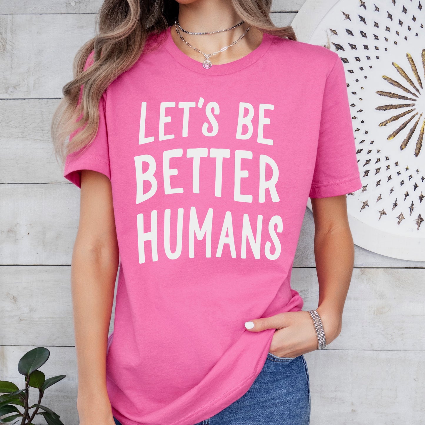 LET'S BE BETTER HUMANS screen print transfer