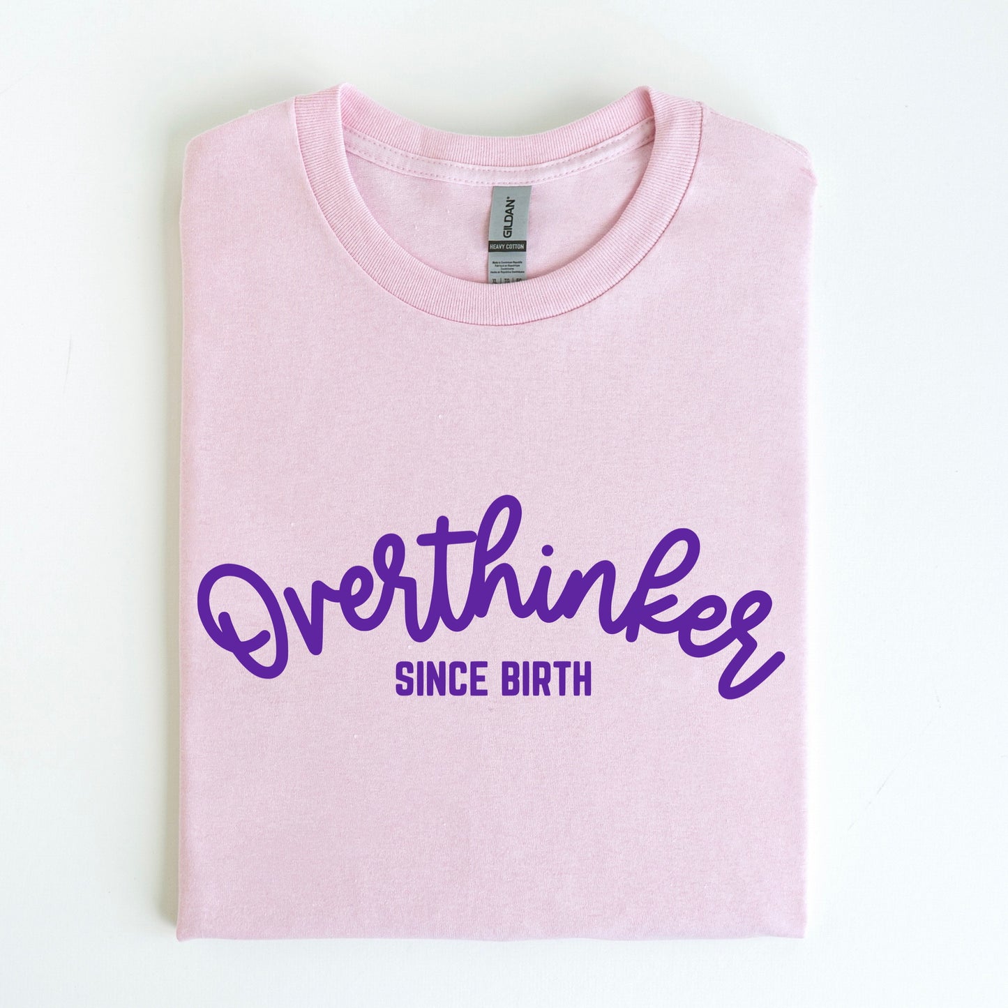 OVERTHINKER SINCE BIRTH SCREEN PRINT TRANSFER