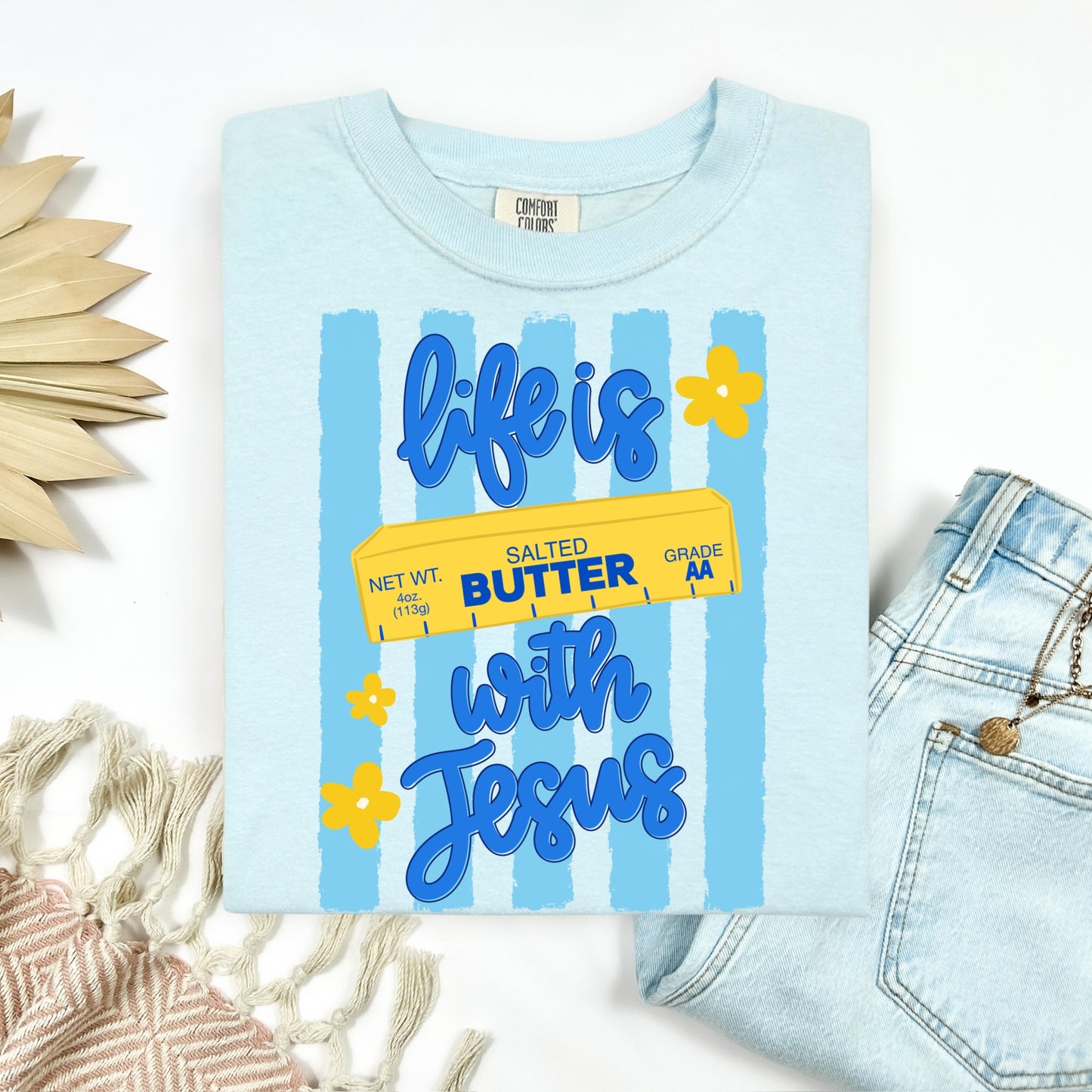 Life is butter with Jesus clear film screen print