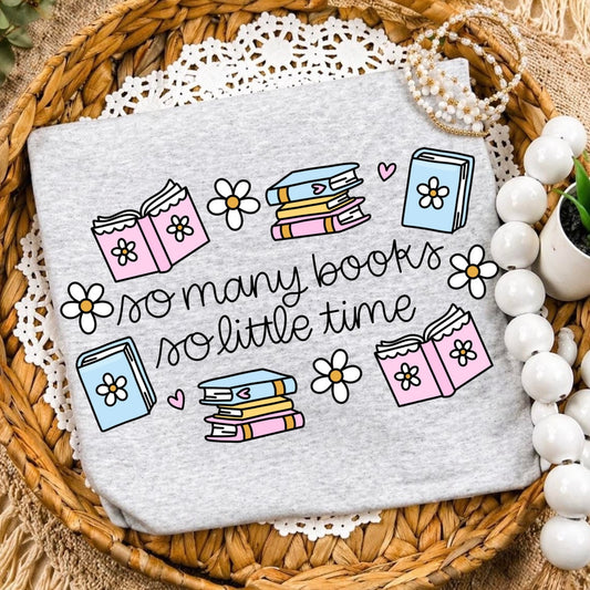 PRE-ORDER so many books so little time DTF 7-10 biz day tat