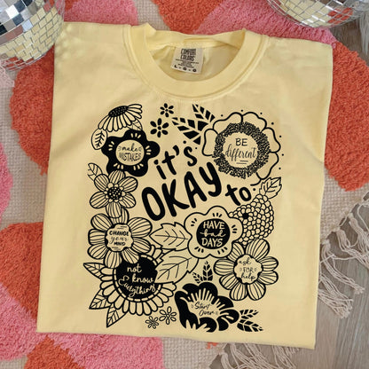 Its okay to have bad days screen print transfer•