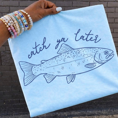 catch ya later screen print transfer•