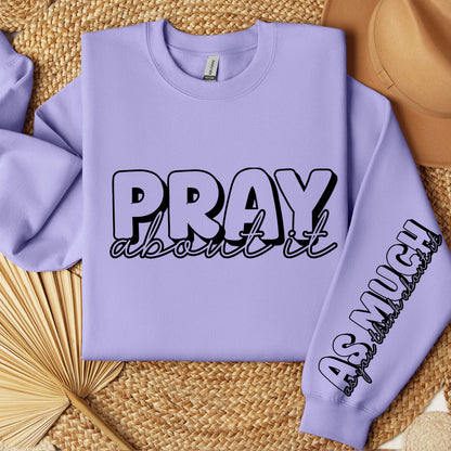 pray about it + sleeve screen print transfer