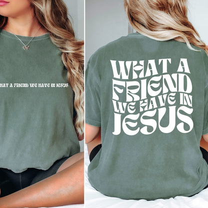 What a friend we have in Jesus screen print transfer