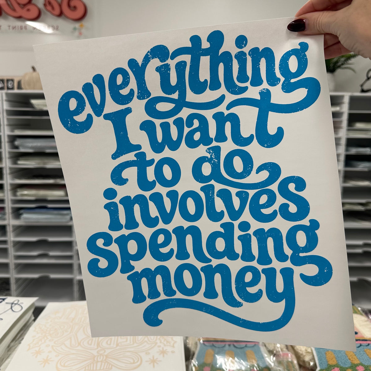 everything involves spending money screen print transfer