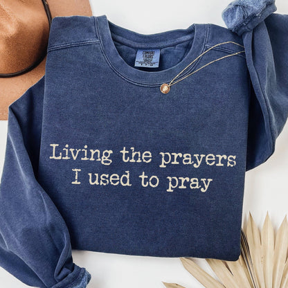 living the prayers I used to pray screen print transfer