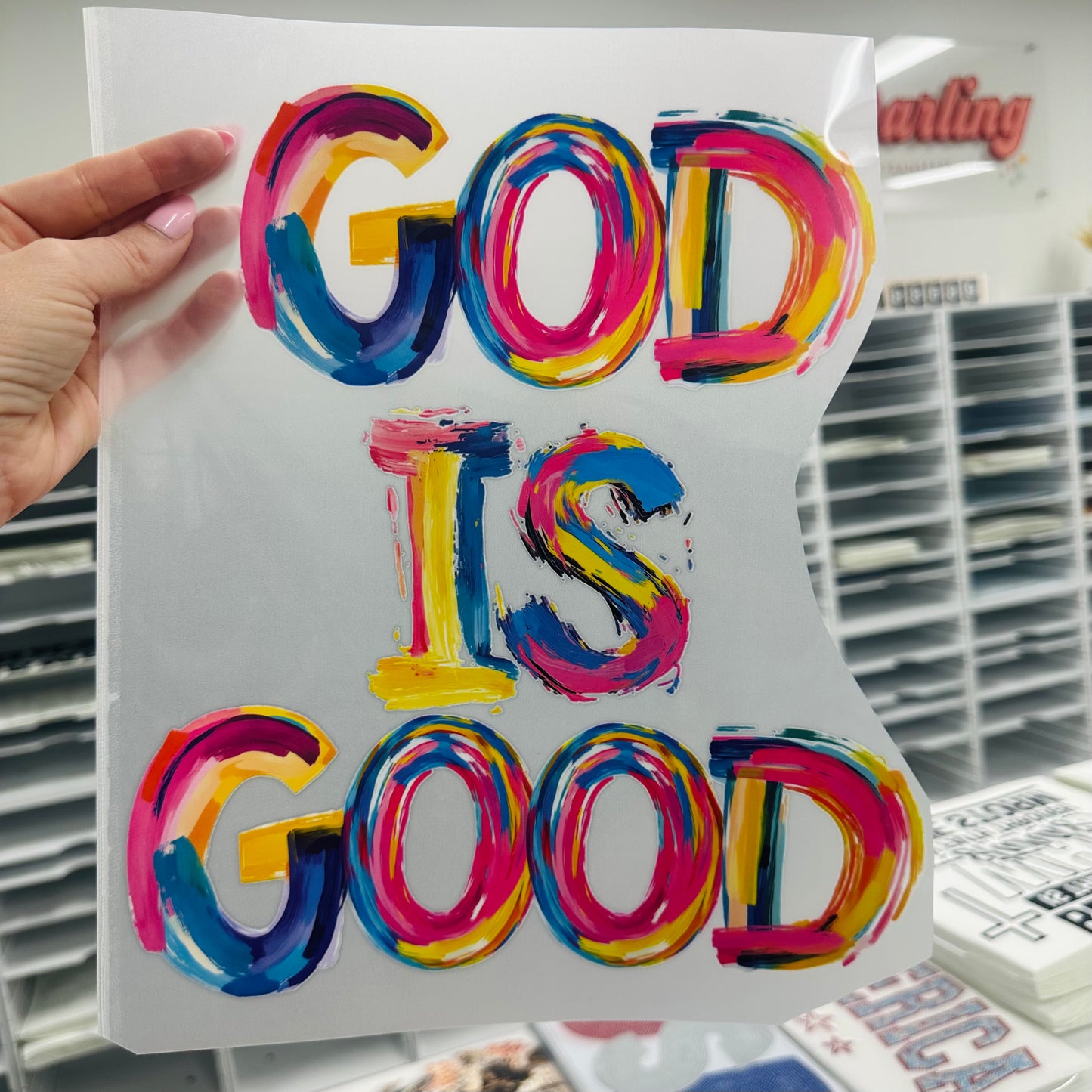 brushstroke GOD IS GOOD clear film screen print