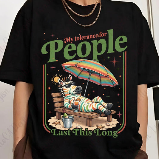 PRE-ORDER my tolerance for people DTF 7-10 business day tat