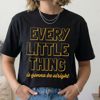 every little thing is gonna be alright screen print transfer•