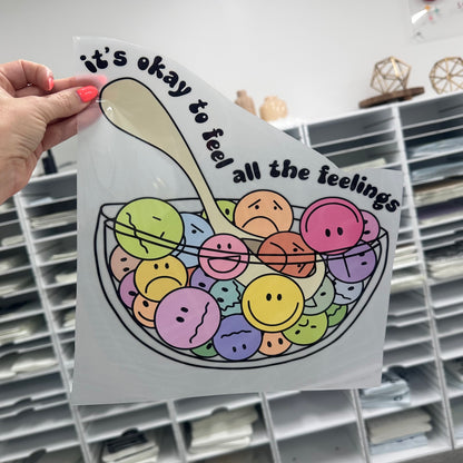 its okay to feel all the feelings clear film screen print