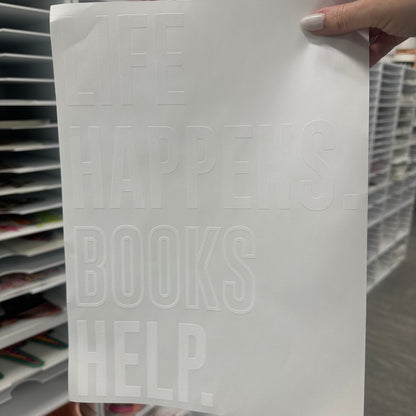 Life happens Books help screen print transfer•