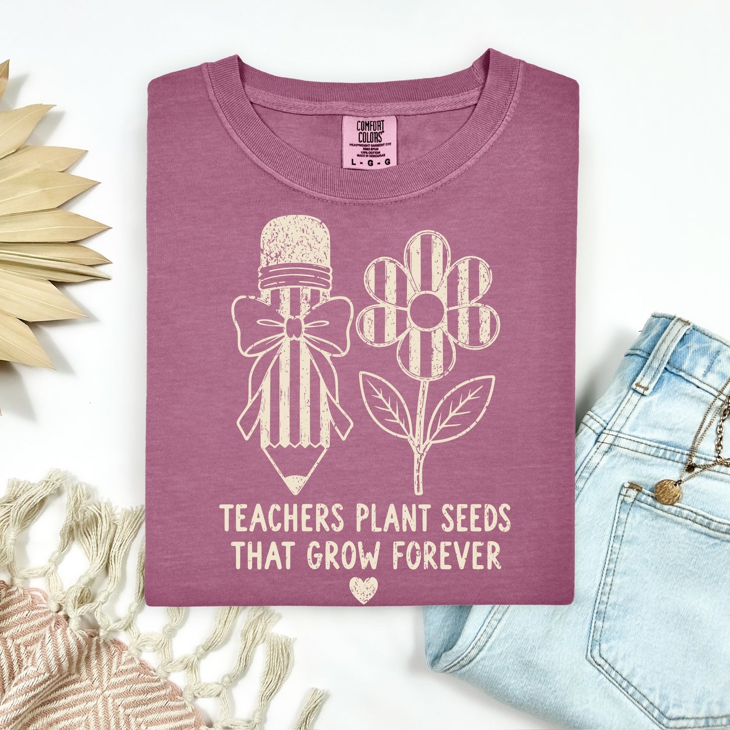 teachers plant seeds that grow forever screen print transfer•