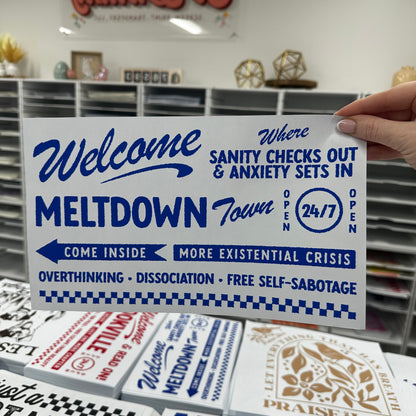 BLUE welcome to MELTDOWN TOWN screen print transfer