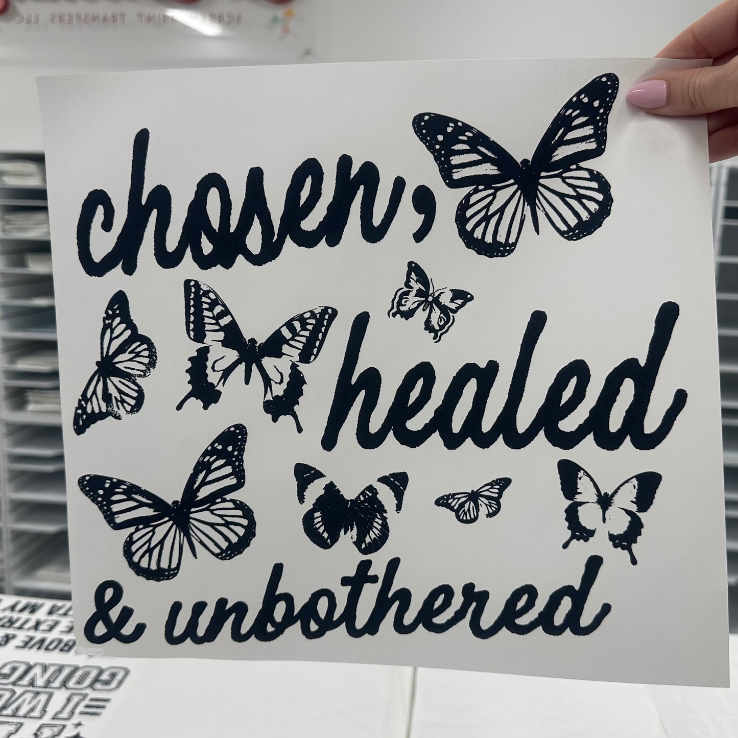 chosen, healed, & unbothered screen print transfer•