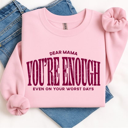 Dear Mama you're enough screen print transfer•