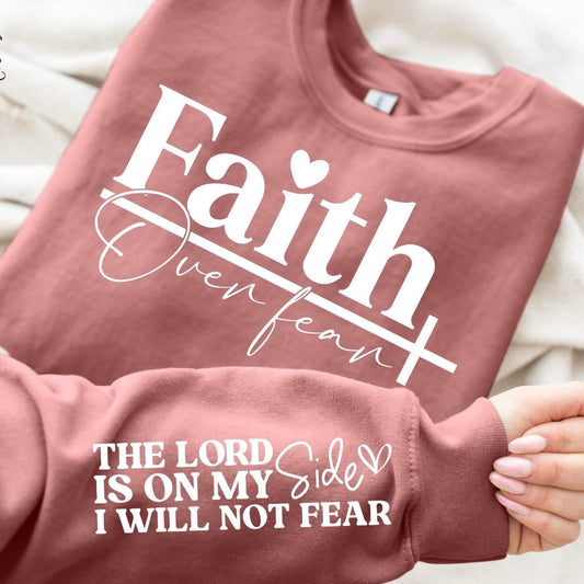 Faith over fear screen print transfer•
