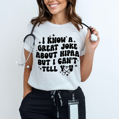 HIPAA CANT TELL YOU SCREEN PRINT TRANSFER