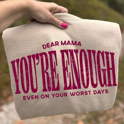 Dear Mama you're enough screen print transfer•