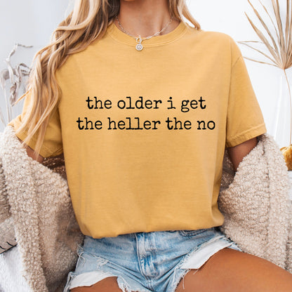 the older I get the heller to the no screen print transfer•
