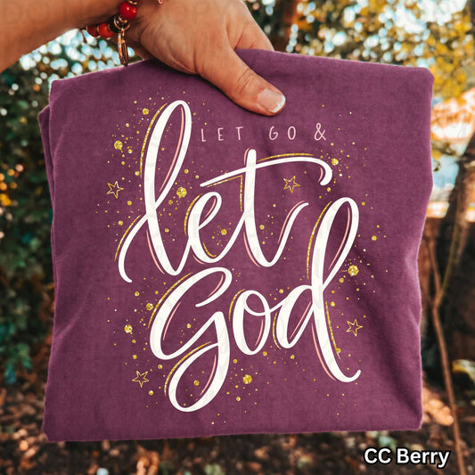 Let go & Let God clear film screen print