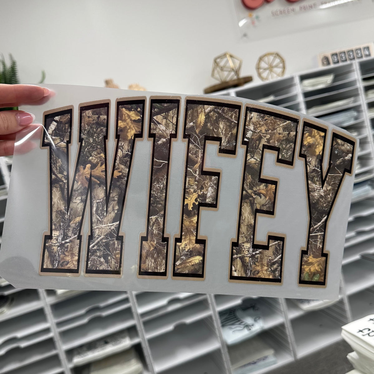 PRE-ORDER camo wifey clear DTF 5-7 biz day tat