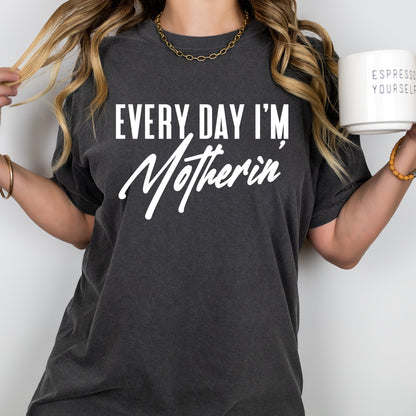 Everyday I'm Motherin' screen print transfer