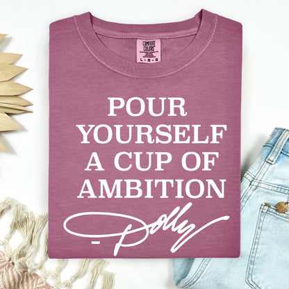 pour yourself a cup of ambition screen print transfer