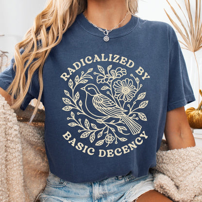 Radicalized by basic decency screen print transfer