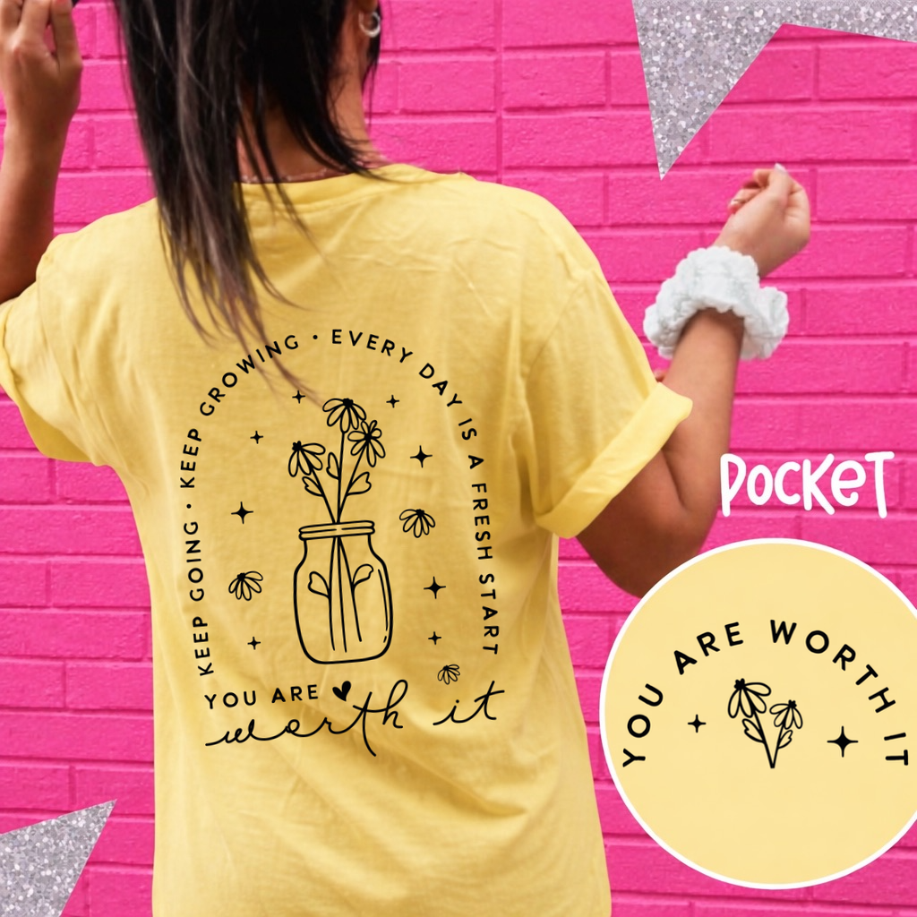 You are worth it screen print transfer•