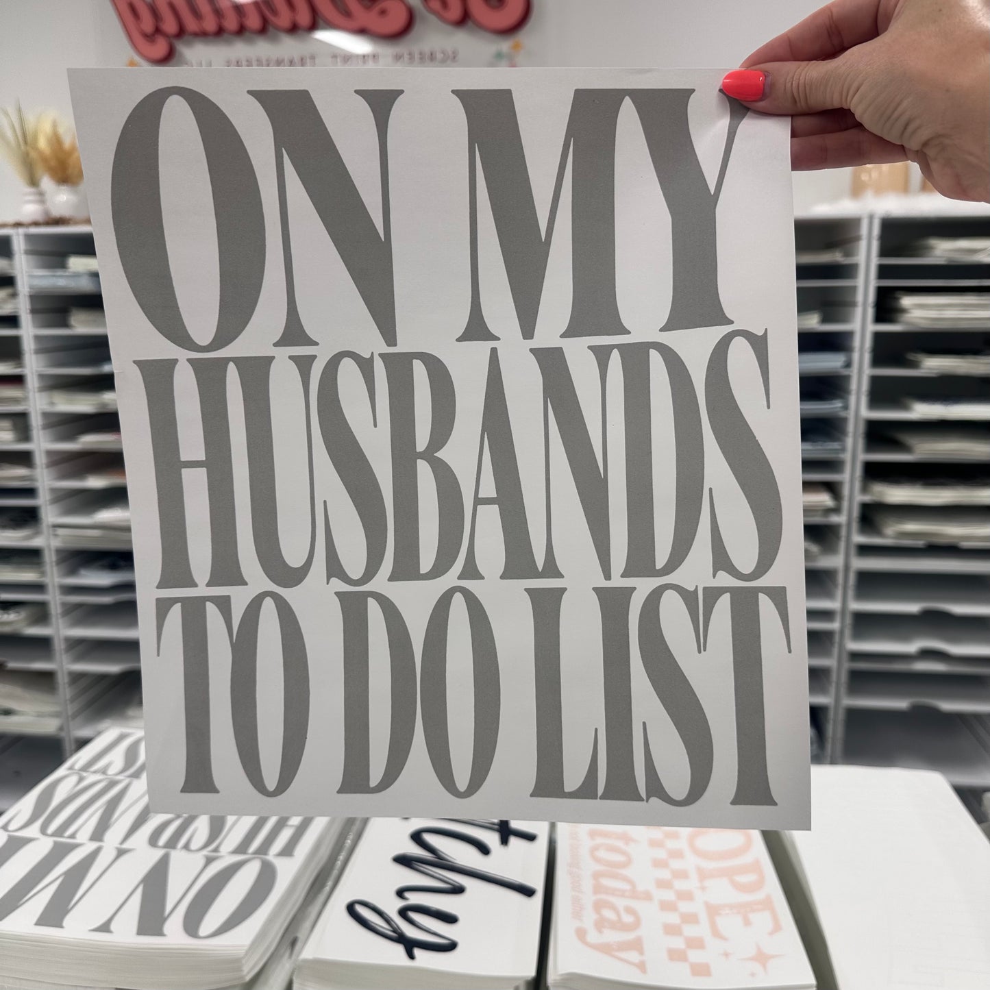 on my husbands to do list screen print transfer•