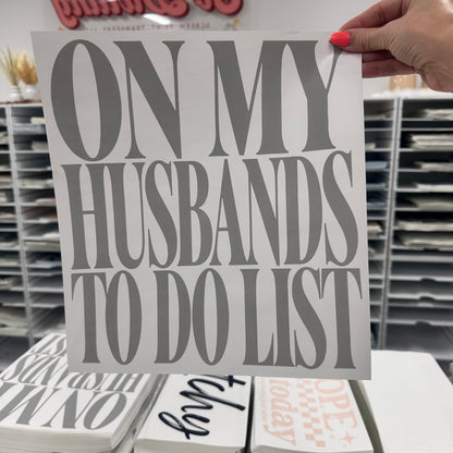 on my husbands to do list screen print transfer•