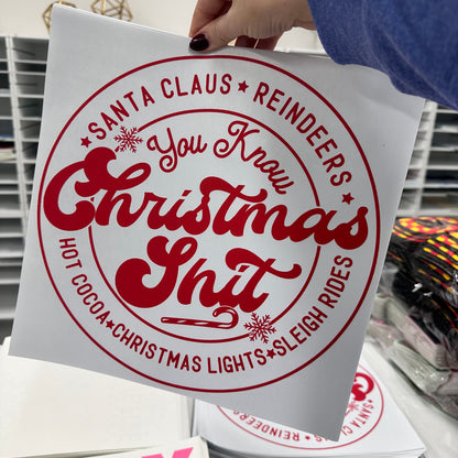 you know, christmas shit screen print transfer