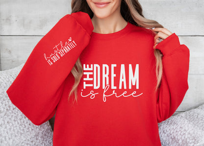 the dream is free hustle sold separately full & sleeve screen print transfer