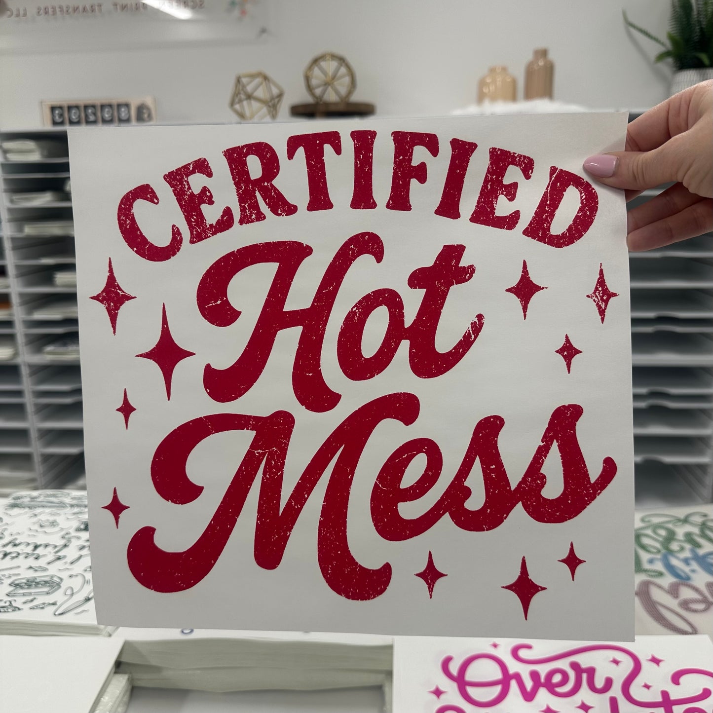 certified hot mess screen print transfer•