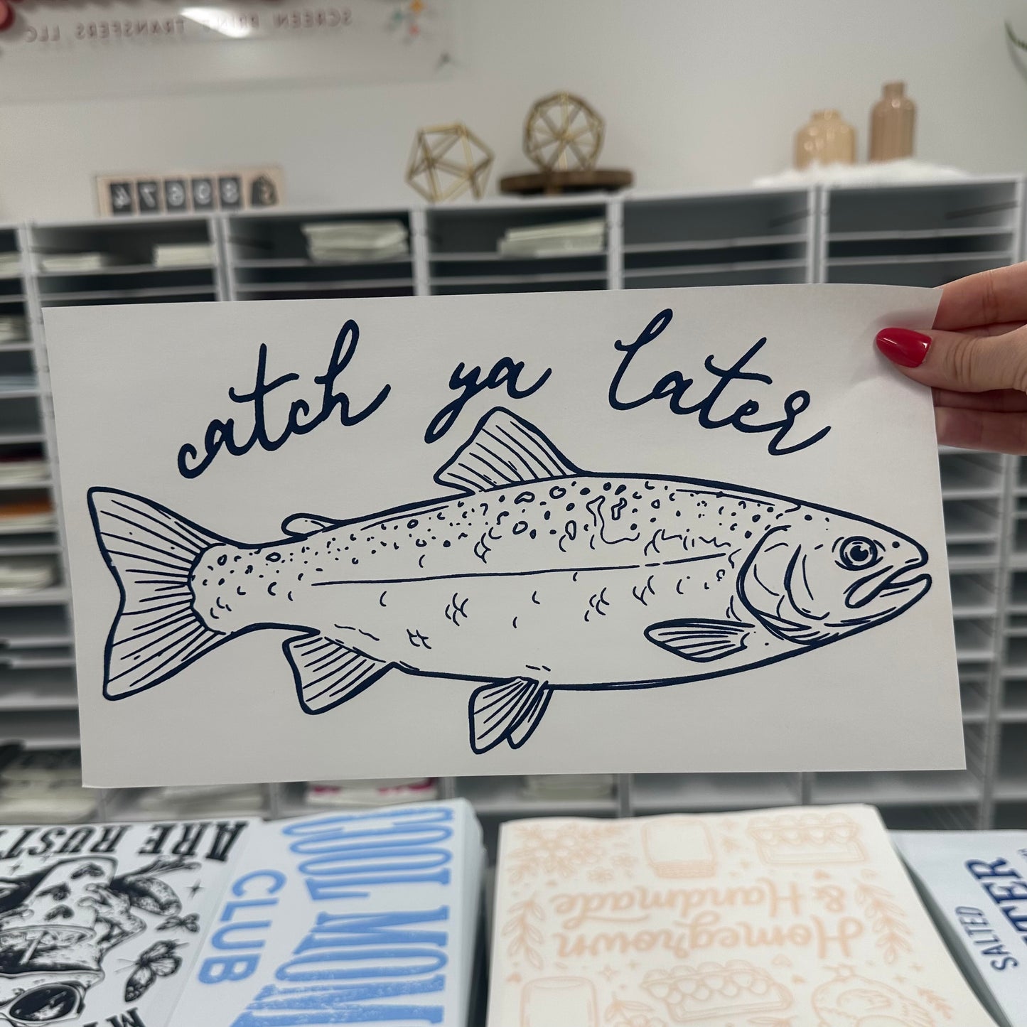 catch ya later screen print transfer•