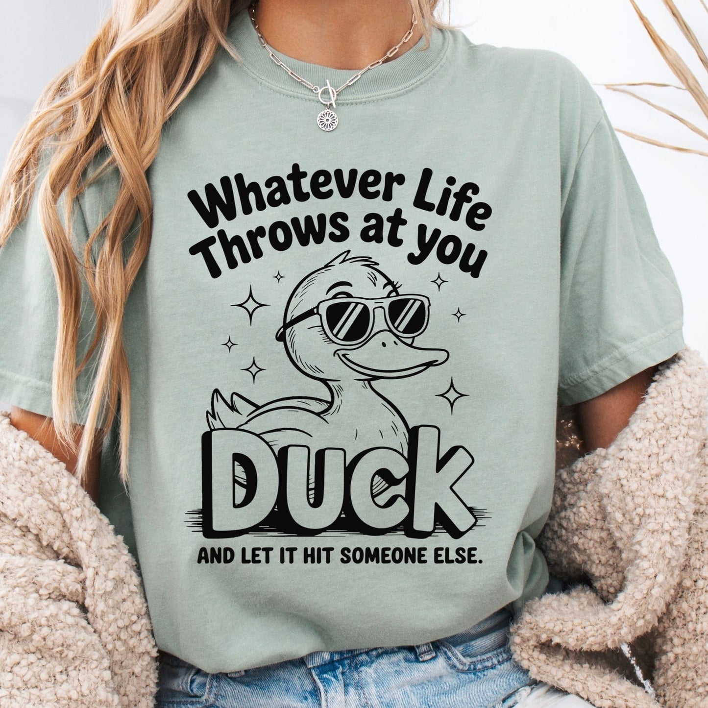 whatever life throws at you duck screen print transfer