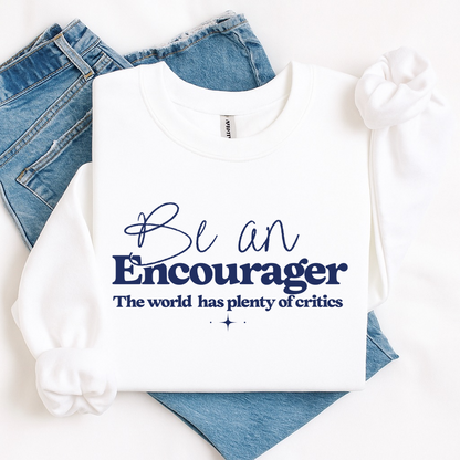 be an encourager screen print transfer