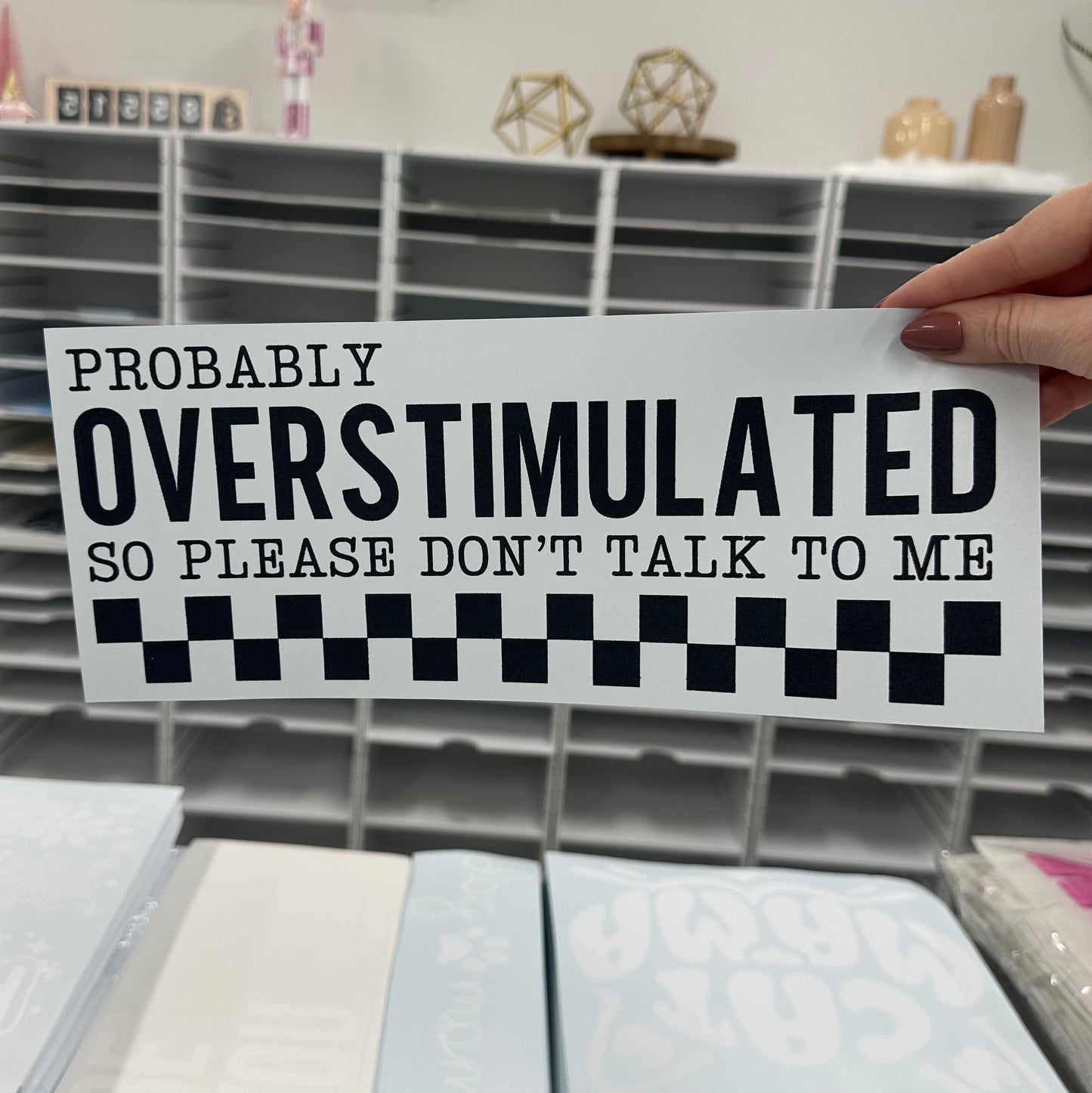 overstimulated please dont talk to me screen print transfer
