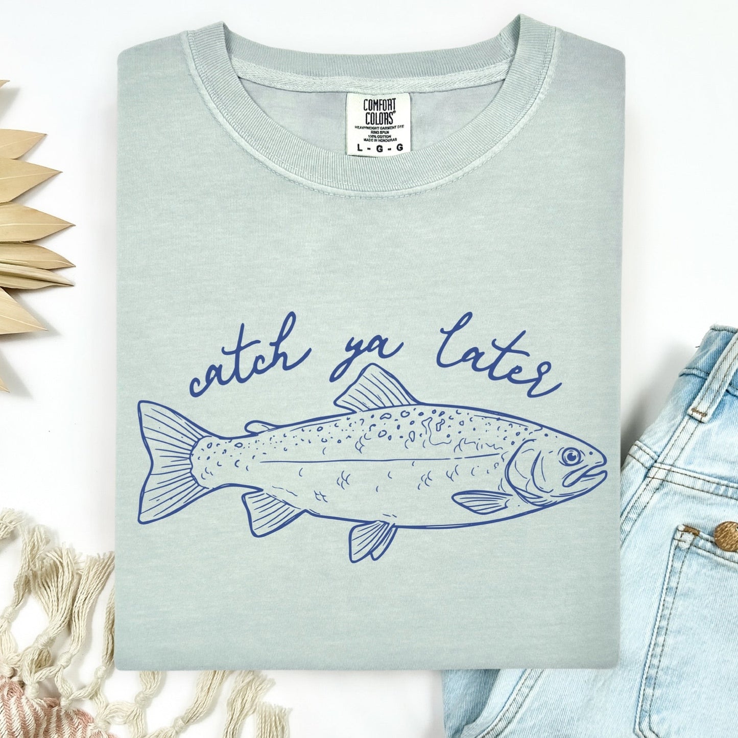 catch ya later screen print transfer•